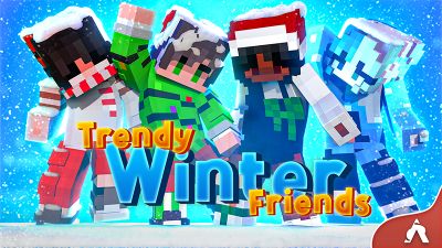 Trendy Winter Friends on the Minecraft Marketplace by Atheris Games